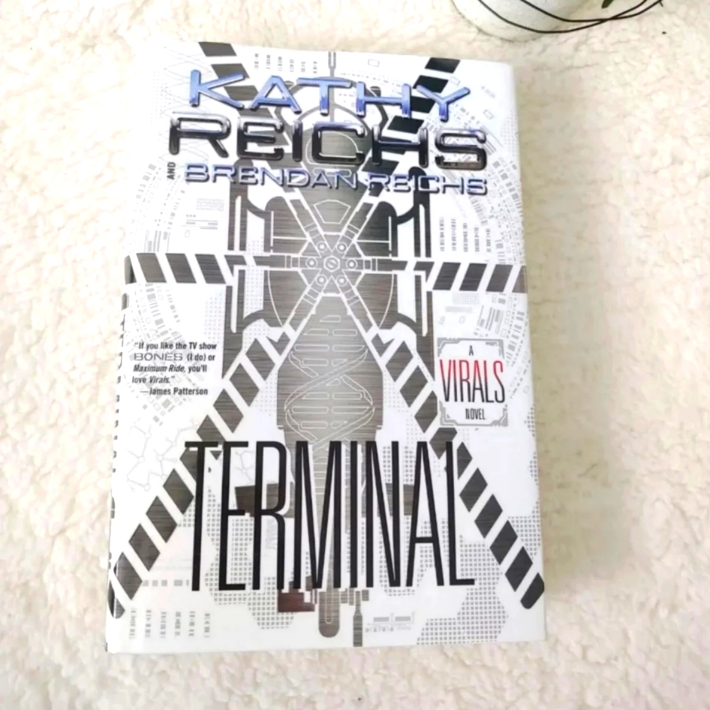 Terminal book by Kathy Reichs and Brendan Reichs.A viral novel. NEW